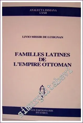 Familles Latines de L'Empire Ottoman -         2004