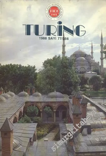 Turing - Türkiye Turing ve Otomobil Kurumu Belleteni - Sayı: 77 - 356       1988