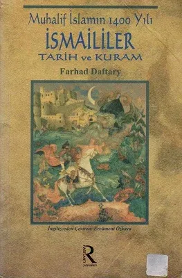 Muhalif İslamın 1400 Yılı İsmaililer Tarih ve Kuram