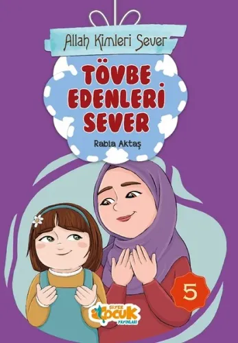 Allah Kimleri Sever Serisi 5 - Tövbe Edenleri Sever