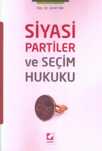 Siyasi Partiler ve Seçim Hukuku
