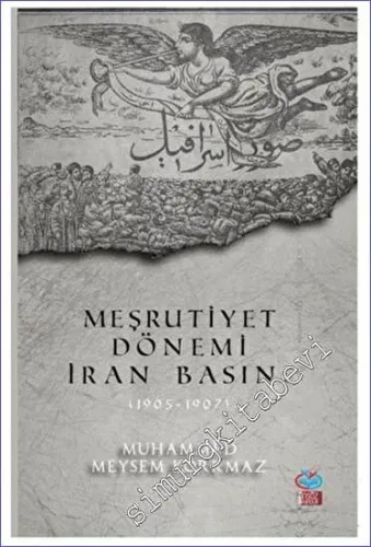 Meşrutiyet Dönemi İran Basını (1905-1907) -         2023