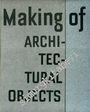 Making of: Architectural Objects -
