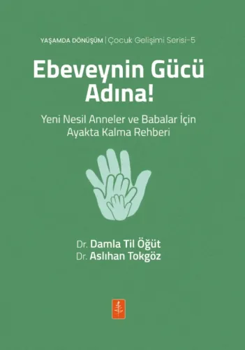 Ebeveynin Gücü Adına!