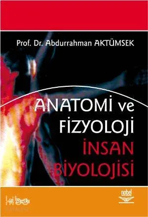 Anatomi ve Fizyoloji; İnsan Biyolojisi