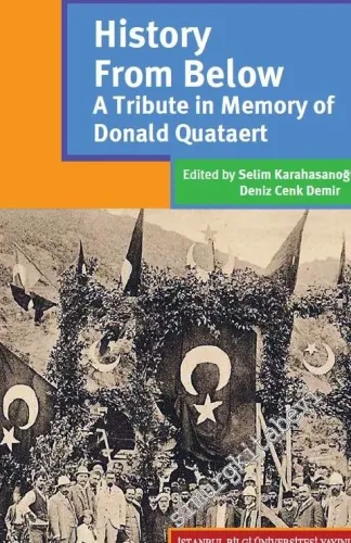History From Below: A Tribute in Memory of Donald Quataert -        2016