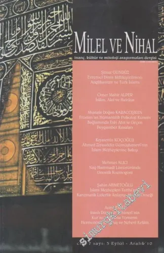 Milel Ve Nihal - İnanç, Kültür ve Mitoloji Araştırmaları Dergisi  - Sayı: 3  7    Eylül - Aralık