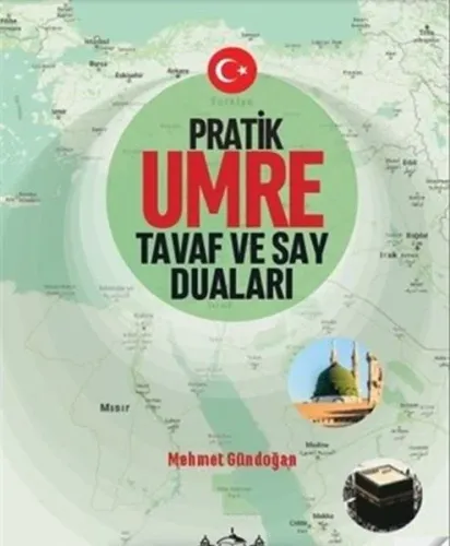 Pratik Umre Tavaf ve Say Duaları Mehmet Gündoğan