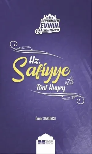 Hz Safiyye Bint Huyey; Peygamber Evinin Hanımları  9