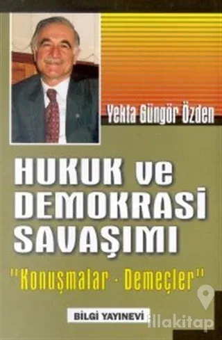 Hukuk ve Demokrasi Savaşımı "Konuşmalar-Demeçler"