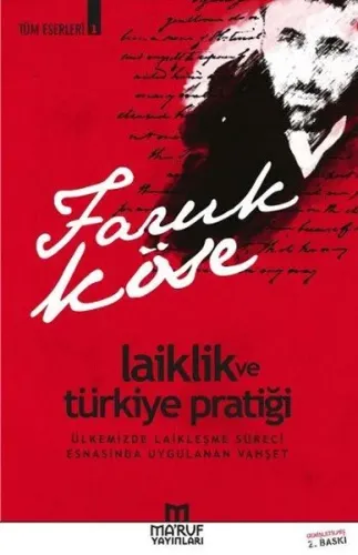 Laiklik ve Türkiye Pratiği; Ülkemizde Laikleşme Süreci Esnasında Uygulanan Vahşet