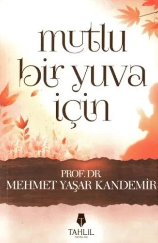 Mutlu Bir Yuva İçin