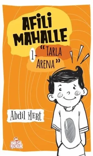 Afili Mahalle; Tarla Arena