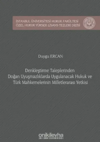 Denkleştirme Taleplerinden Doğan Uyuşmazlıklarda Uygulanacak Hukuk ve Türk Mahkemelerinin Milletlerarası Yetkisi