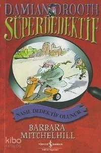 Süper Dedektif - Nasıl Dedektif Olunur; Süper Dedektif Damian Drooth