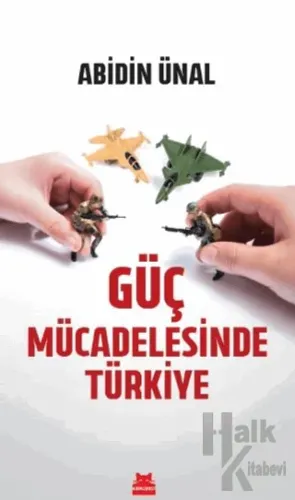 Güç Mücadelesinde Türkiye - Halkkitabevi