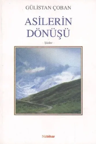 Asilerin Dönüşü Gülistan Çoban