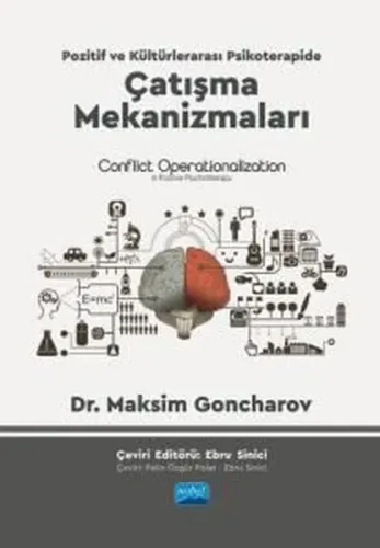 Çatışma Mekanizmaları - Pozitif ve Kültürlerarası Psikoterapide Çatışma Mekanizmaları Conflict Operationalization İn Positive Psychotherapy