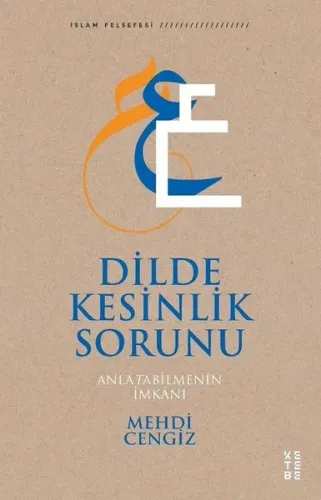 Dilde Kesinlik Sorunu; Anlatabilmenin İmkânı