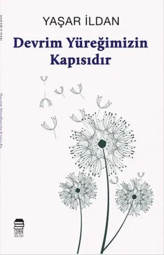 Devrim Yüreğimizin Kapısıdır