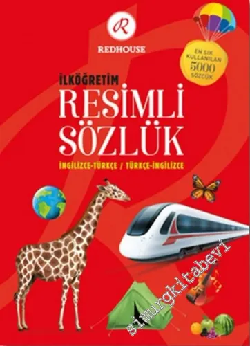 İlköğretim Resimli Sözlük: İngilizce - Türkçe / Türkçe - İngilizce -         2016