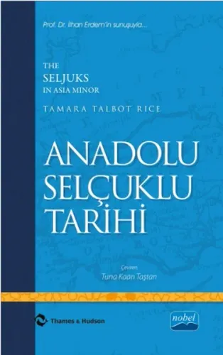 Anadolu Selçuklu Tarihi - The Seljuks In Asia Minor