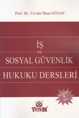 İş ve Sosyal Güvenlik Hukuku Dersleri