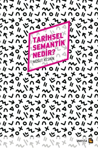 TARİHSEL SEMANTİK NEDİR?