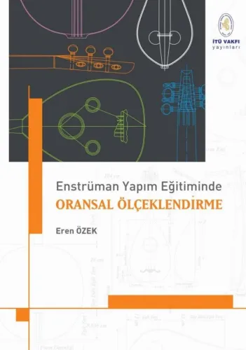 Enstrüman Yapım Eğitiminde Oransal Ölçeklendirme %10 indirimli Eren Öz