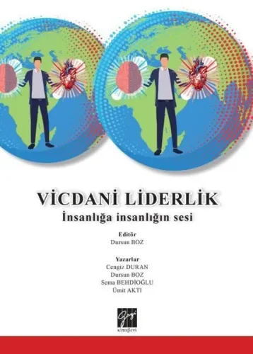 Vicdani Liderlik; İnsanlığa İnsanlığın Sesi