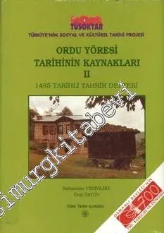 Ordu Yöresi Tarihinin Kaynakları 2 : 1485 Tarihli Tahrir Defteri CİLTLİ -        1992