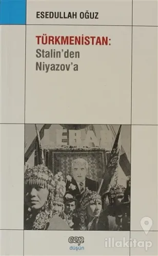 Türkmenistan: Stalin'den Niyazov'a