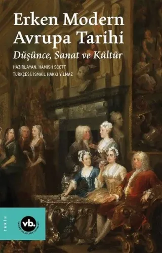Erken Modern Avrupa Tarihi - Düşünce Sanat ve Kültür | Kitap Ambarı