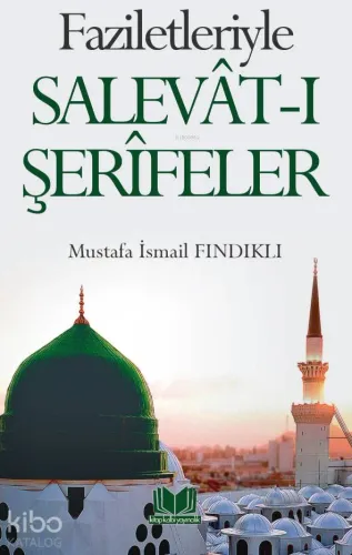 Faziletleriyle Salevatı Şerifeler