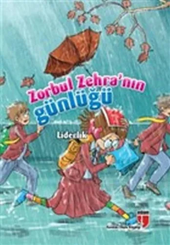Zorbul Zehra'nın Günlüğü - Liderlik