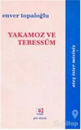Yakamoz ve Tebessüm