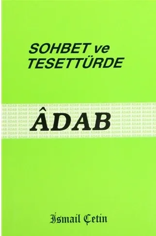 SOHBET VE TESETTÜRDE ÂDAB