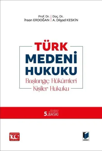 Türk Medeni Hukuku (Başlangıç Hükümleri-Kişiler Hukuku)