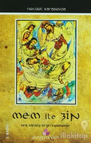 Mem İle Zin - Kırık Kanatlı Kırgın Kelebekler