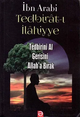 Tedbirat-ı İlahiyye Tedbirini Al Gerisini Allah'a Bırak