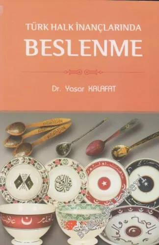 Türk Halk İnançlarında Beslenme -