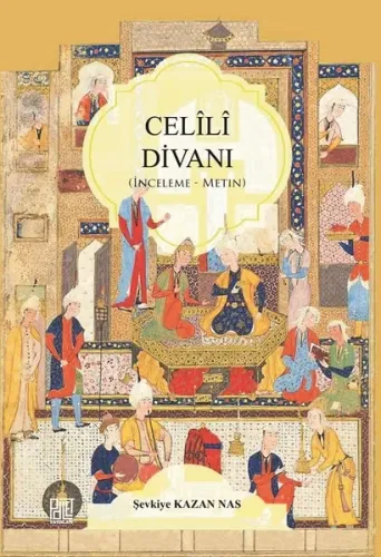 Celili Divanı; İnceleme - Metin