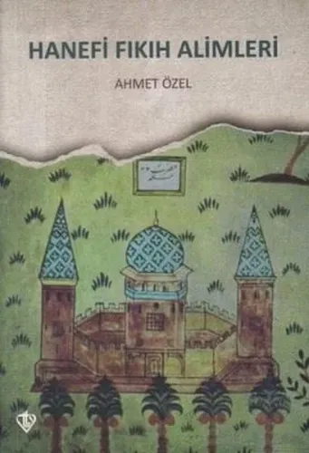 Hanefi Fıkıh Alimleri