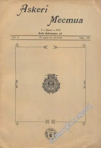 Askeri Mecmua  - Cilt: 2 Sayı: 80, 1 Nisan 1931
