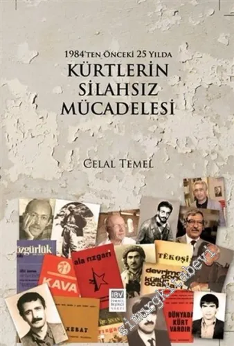 1984'ten Önceki 25 Yılda Türkiye'de Kürdlerin Silahsız Mücadelesi -        2015
