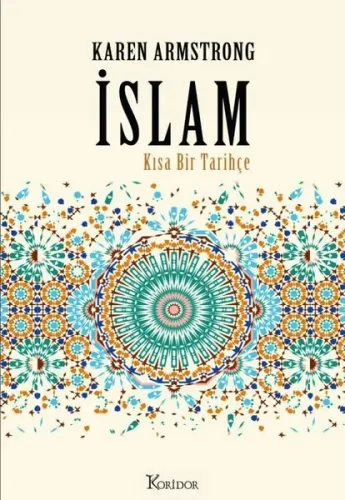 İslam: Kısa Bir Tarihçe (Ciltli)