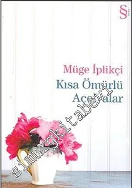 Kısa Ömürlü Açelyalar - 2009