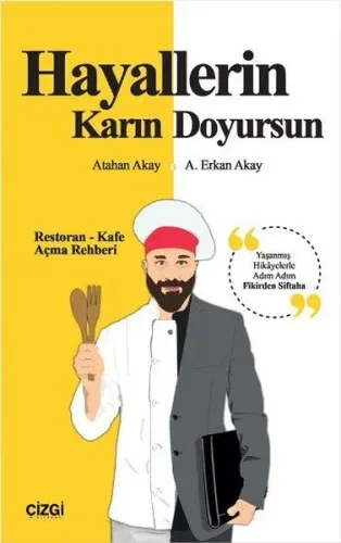 Hayallerin Karın Doyursun; Restoran-Kafe Açma Rehberi