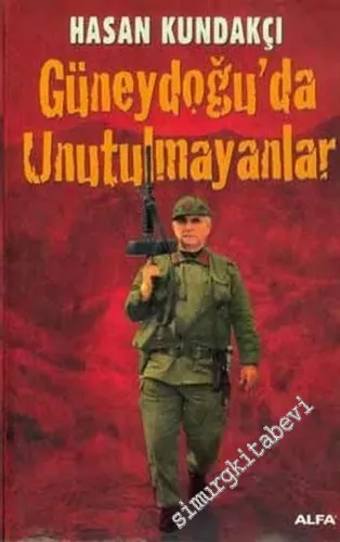 Güneydoğu'da Unutulmayanlar -        2007
