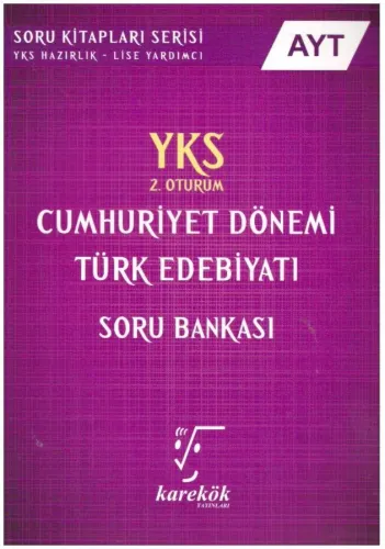 Karekök AYT Cumhuriyet Dönemi Türk Edebiyatı Soru Bankası